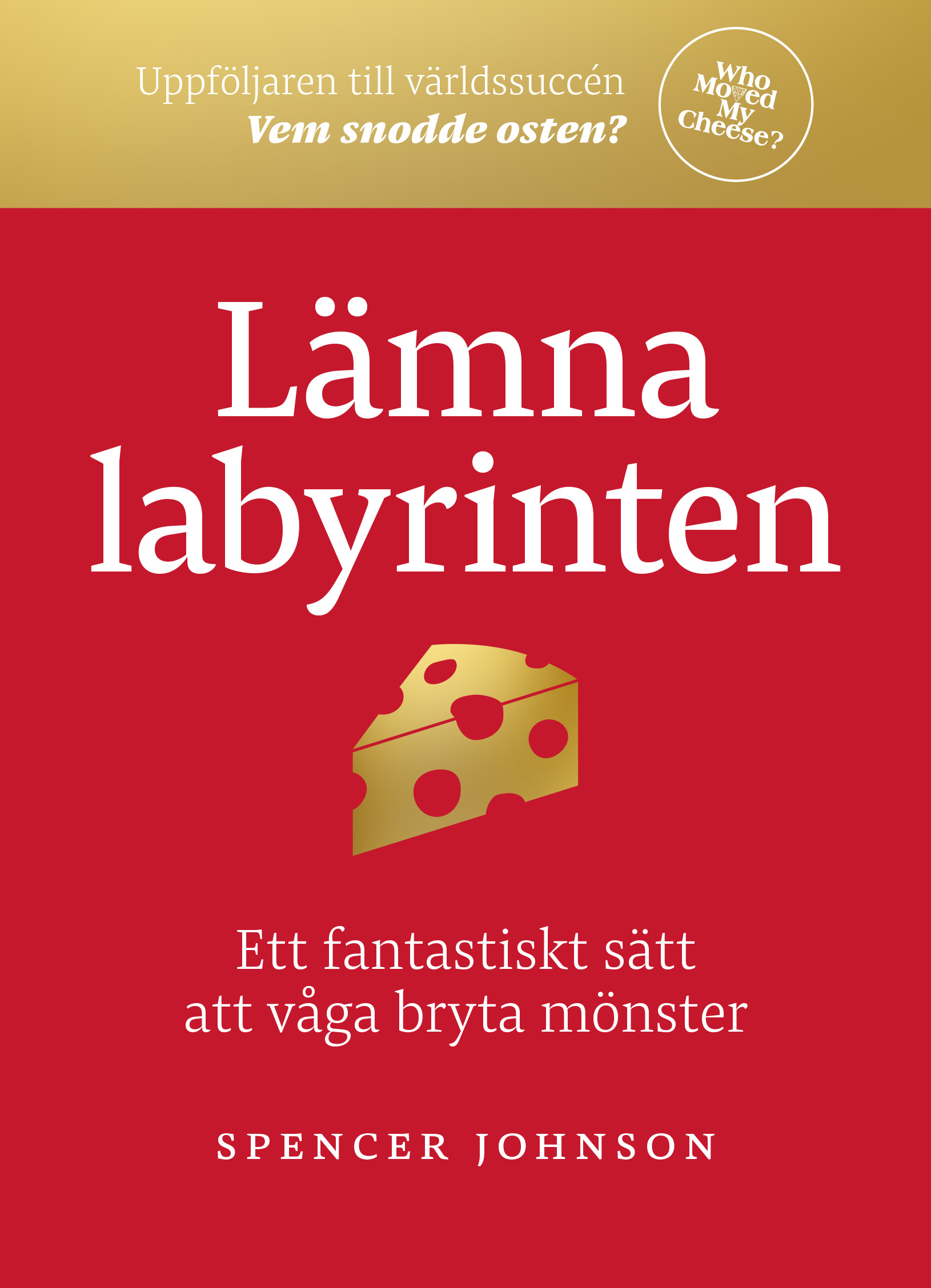 L mna Labyrinten Volante En Klokare Roligare V rld