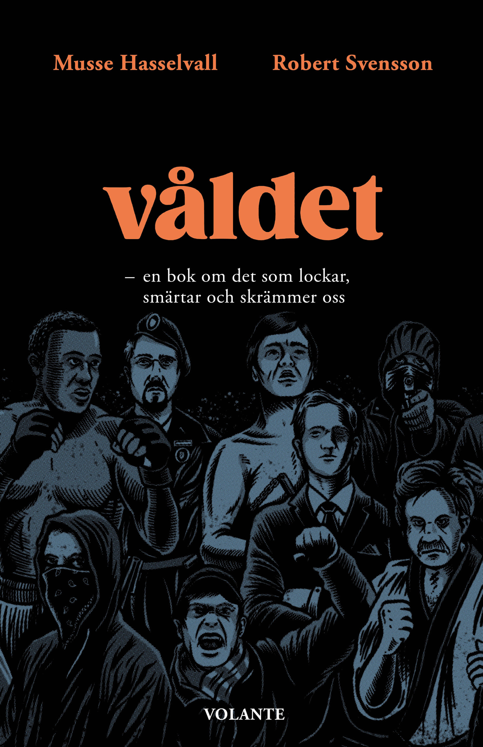 Våldet | Volante - En klokare & roligare värld